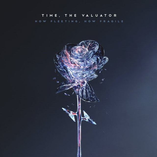 Review de How Fleeting, How Fragile par Time, The Valuator
