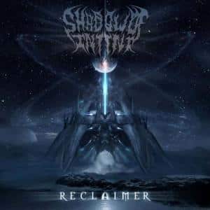 Review de Reclaimer par Shadow Of Intent