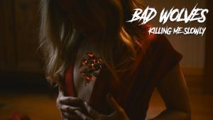 La vidéo Metal de la semaine : Killing Me Slowly de Bad Wolves