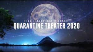 Five Finger Death Punch lance une série dans le cadre de la quarantaine (5FDP Quarantine Theater 2020)