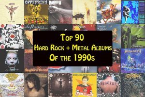 Les 90 meilleurs albums Metal & Rock des années 1990
