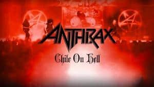 Regardez Anthrax jouer au Chili ! (Chile On Hell)