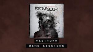 Stone Sour sort la démo de Taciturn