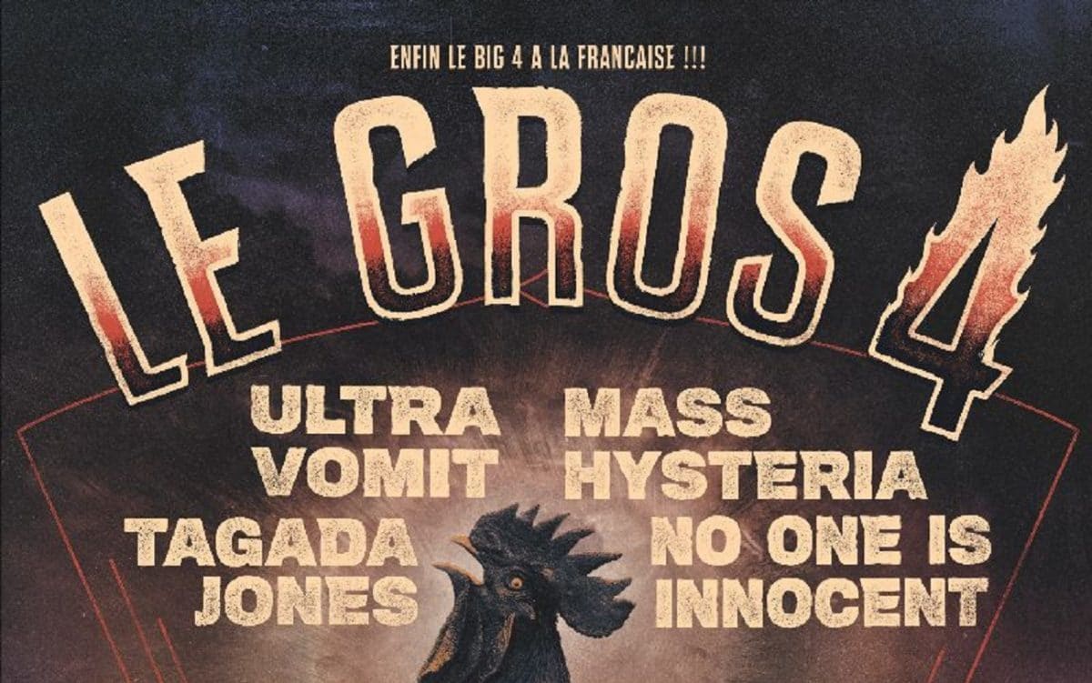 L&rsquo;intégralité de la tournée du big 4 à la française, Le Gros 4, est reportée (Mass Hysteria, No One Is Innocent, Tagada Jones, Ultra Vomit)