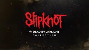 Le jeu vidéo d&rsquo;horreur Dead By Daylight annonce une collaboration avec Slipknot et Iron Maiden